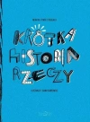 Krótka Historia Rzeczy - zdjęcie