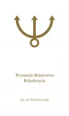 Wyznanie Braterstwa Różokrzyża. Tom 2 - zdjęcie