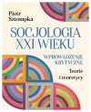 Socjologia XXI wieku. Wprowadzenie krytyczne - zdjęcie