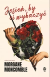 Jesień, by Ci wybaczyć - zdjęcie