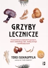 Grzyby lecznicze. Przewodnik po azjatyckich grzybach, które odmładzają ciało, dodają energii i przedłużają życie - zdjęcie