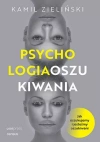 Psychologia oszukiwania. Jak oszukujemy i jesteśmy oszukiwani - zdjęcie