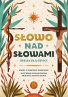 Słowo nad słowami. Biblia dla dzieci - zdjęcie