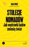 Stulecie nomadów. Jak wędrówki ludów zmienią świat - zdjęcie