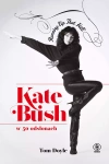 Kate Bush w 50 odsłonach. Running Up That Hill - zdjęcie