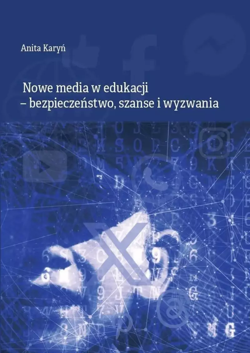 Nowe media w edukacji - bezpieczeństwo, szanse...