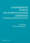 Przestępstwo wzięcia lub przetrzymywania.. - zdjęcie