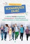 Scenariusze zajęć z zakresu rozwoju kompetencji emocjonalnych i komunikacyjnych dzieci i młodzieży w szkole podstawowej - zdjęcie