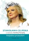 Stanisława Celińska. Niejedno przeszłam Stanisława Celińska. Niejedno przeszłam - zdjęcie