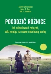 Pogodzić różnice. Jak odbudować związek, odkrywając na nowo ukochaną osobę - zdjęcie