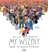 My wszyscy. Podróż do naszych początków - zdjęcie