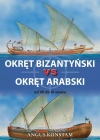Okręt bizantyński vs okręt arabski od VII do XI w - zdjęcie
