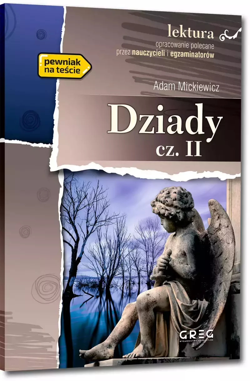 Dziady, część II (wydanie z opracowaniem i streszczeniem)