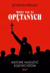 "Mieli nas za opętanych". Historie nadużyć egzorcystów - zdjęcie