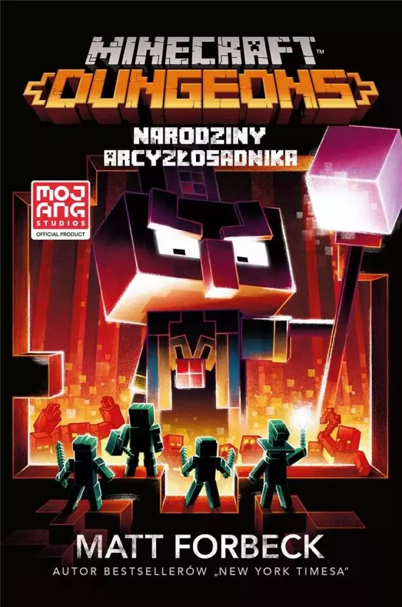 Minecraft. Dungeons. Narodziny Arcyzłosadnika Minecraft. Dungeons. Narodziny Arcyzłosadnika