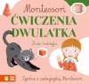 Montessori. Ćwiczenia dwulatka - zdjęcie