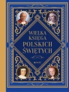 Wielka księga polskich świętych - zdjęcie