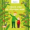 O bracie, który nie opowiadał bajek - zdjęcie