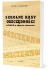 Szkolne Kasy Oszczędności w Galicji w okresie... - zdjęcie