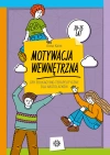 Motywacja wewnętrzna. Gry edukacyjno-terapeutyczne dla nastolatków - zdjęcie