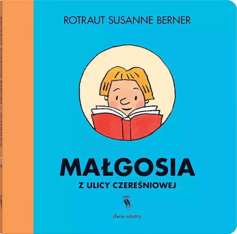 Małgosia z ulicy Czereśniowej Małgosia z ulicy Czereśniowej