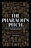 The Pharaohs Pitch: Unearthing ancient Egyptian wisdom for sales success - zdjęcie