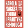 Karola Marksa teoria i praktyka rewolucji - zdjęcie