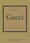 Gucci Historia kultowego domu mody - zdjęcie