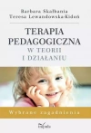 Terapia pedagogiczna w teorii i działaniu, wydanie 2 - zdjęcie