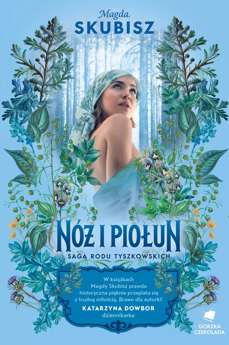Saga rodu Tyszkowskich. Nóż i piołun