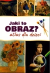 JAKI TO OBRAZ? ATLAS DLA DZIECI - zdjęcie