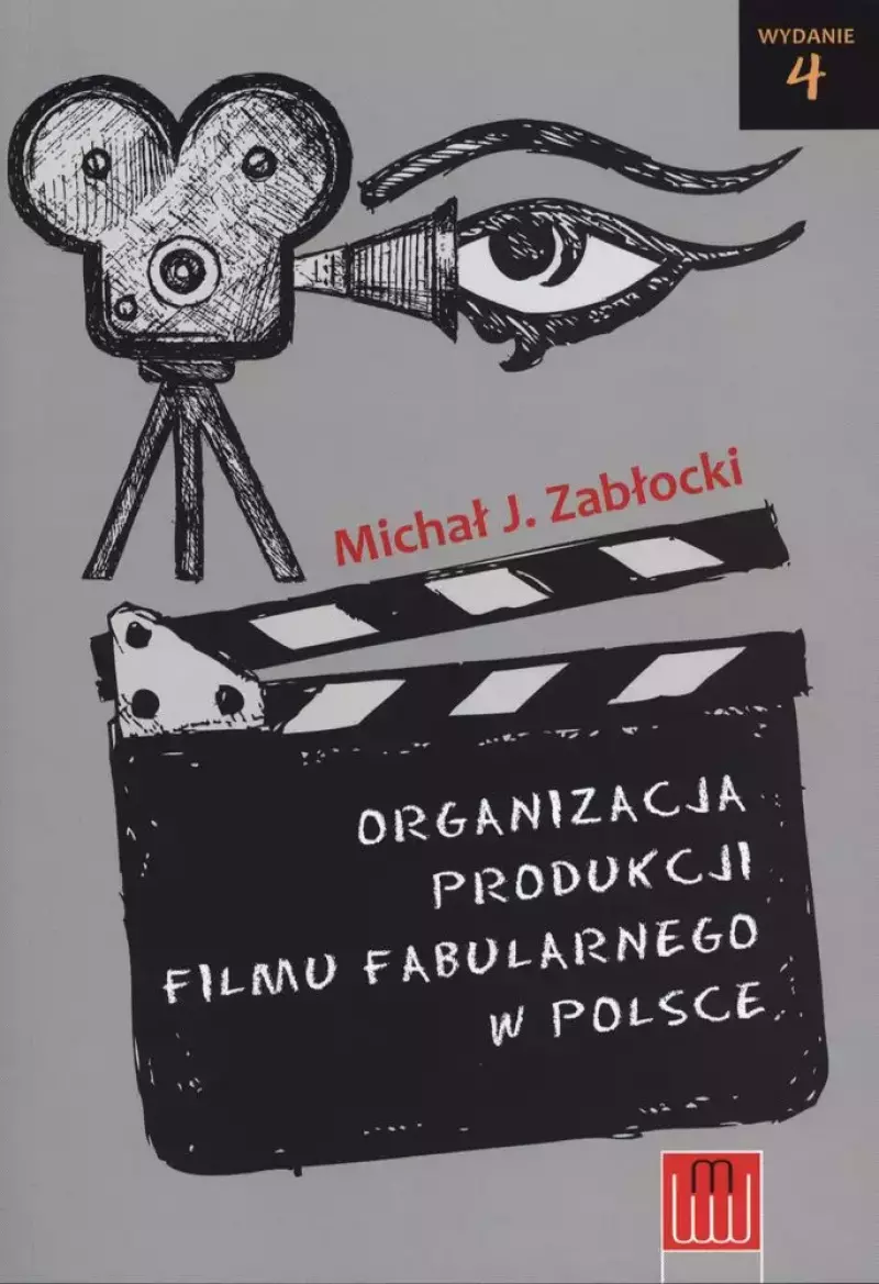 Organizacja produkcji filmu fabularnego w Polsce Organizacja produkcji filmu fabularnego w Polsce