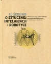 30 sekund. O sztucznej inteligencji i robotyce - zdjęcie