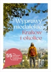 Wyprawy niedalekie. Kraków i okolice - zdjęcie