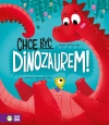 Chcę być dinozaurem! - zdjęcie