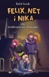 Felix, Net i Nika oraz (nie)Bezpieczne Dorastanie - zdjęcie