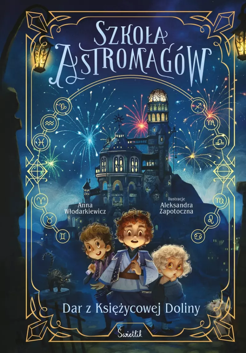 Szkoła Astromagów. Tom 1. Dar z Księżycowej Doliny