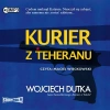 Kurier z Teheranu. Audiobook - zdjęcie