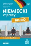 Niemiecki w pracy: biuro. Poziom A2+ - zdjęcie