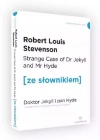 Strange Case of Dr Jekyll and Mr Hyde / Doktor Jekyll i Pan Hyde. Z podręcznym słownikiem angielsko-polskim - zdjęcie