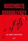 Nadchodzą barbarzyńcy. Katecheza Boga w wydarzeniach - zdjęcie