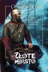 Bramy ze złota. Tom 2. Złote miasto - zdjęcie