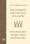 Świadomość historyczna Polaków i ich postawy wobec swej przeszłości - zdjęcie