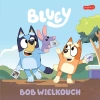Bluey. Bob Wielkouch. Moja czytanka - zdjęcie