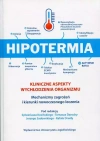 Hipotermia. Kliniczne aspekty wychłodzenia organizmu - zdjęcie