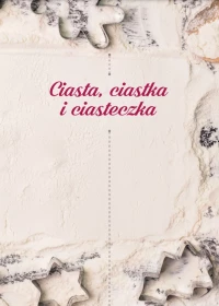 Ciasta i desery Siostry Salomei, zdjęcie 18