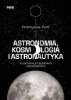 Astronomia, kosmologia i astronautyka w popularnych pytaniach i odpowiedziach - zdjęcie