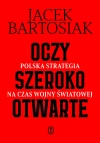 Oczy szeroko otwarte. Polska strategia na czas wojny światowej - zdjęcie