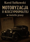 Motoryzacja II Rzeczypospolitej w świetle prasy - zdjęcie