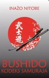 Bushido. Dusza Japonii. Kodeks Samuraja - zdjęcie